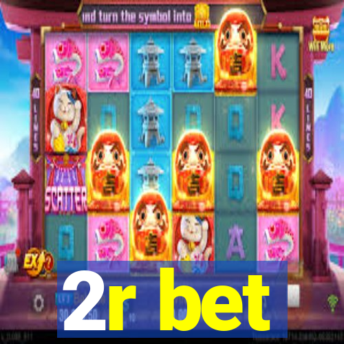 2r bet